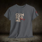 Cum For Me Today | Mix & Match 100% Cotton Unisex Fun-Flirty Lovers’ Tees
