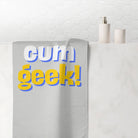 Cum Geek! | Mix & Match Naughty XL Fun-Flirty Lovers’ Towels