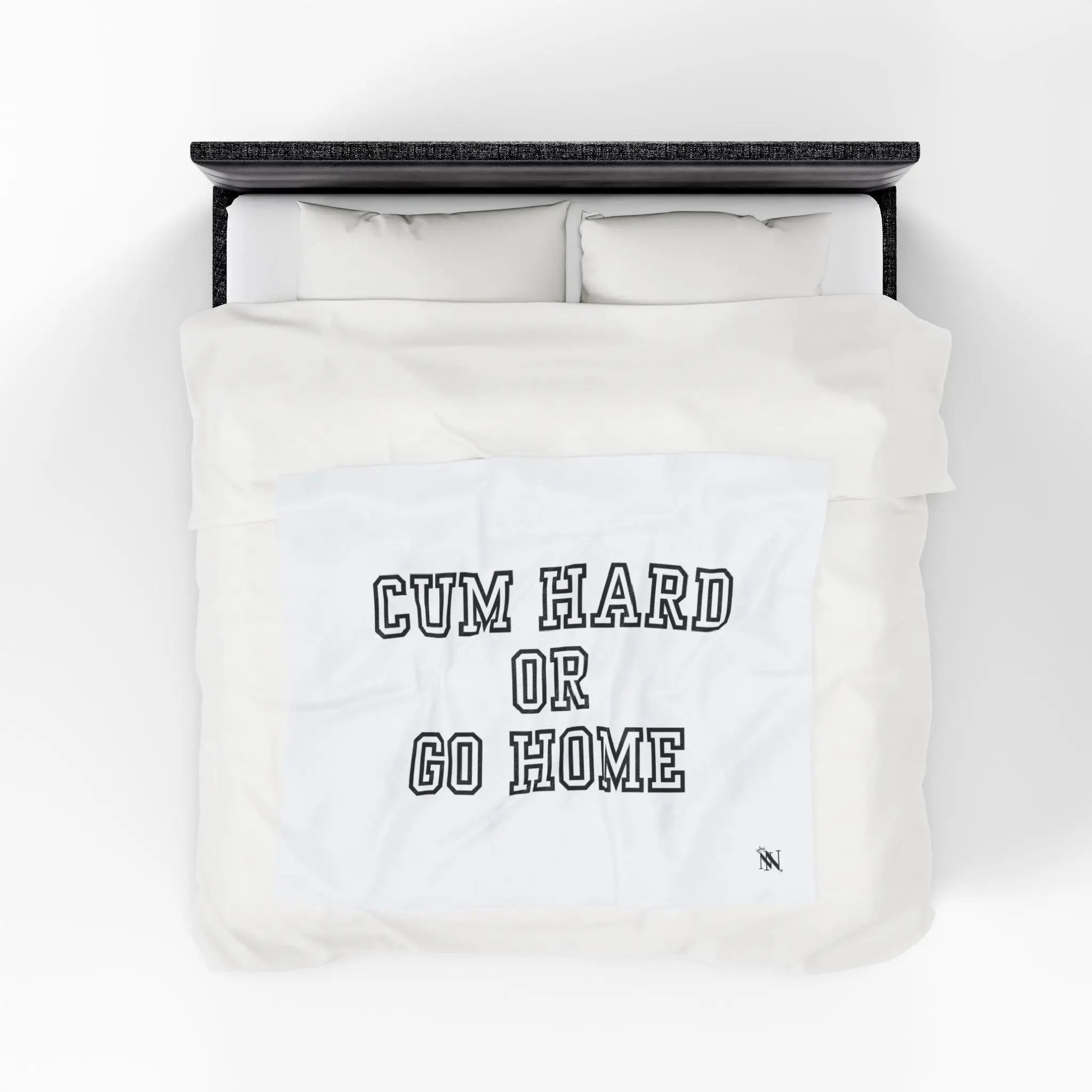 Cum Hard or Go Home | Mix & Match Fun-Flirty Lovers’ Blankets