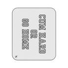 Cum Hard or Go Home | Mix Match Fun-Flirty Lovers’ Water-Resistant Blankets