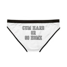 Cum Hard or Go Home | Mix & Match Women’s Fun-Flirty Lovers’ Panties