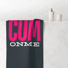 Cum on Me | Mix & Match Naughty XL Fun-Flirty Lovers’ Towels