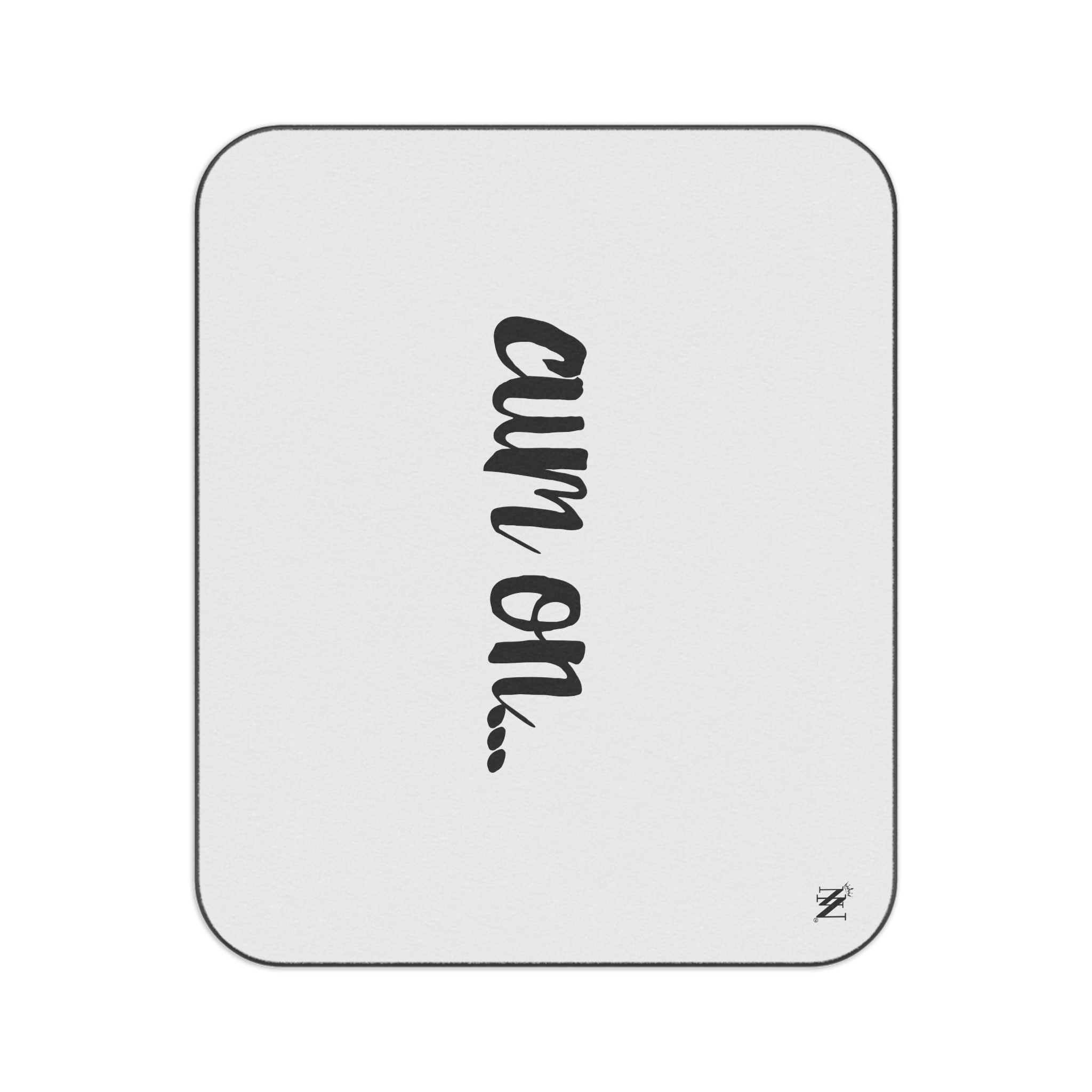 Cum On... | Mix Match Fun-Flirty Lovers’ Water-Resistant Blankets