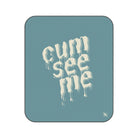 Cum See Me | Mix Match Fun-Flirty Lovers’ Water-Resistant Blankets