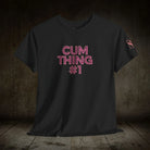 Cum Thing #1 | Mix & Match 100% Cotton Unisex Fun-Flirty Lovers’ Tees