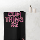 Cum Thing #2 | Mix & Match Naughty XL Fun-Flirty Lovers’ Towels