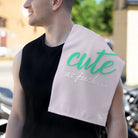 Cute as Fuck | Mix & Match Soft Fun-Flirty Lovers’ Towels