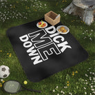 Dick Me Down | Mix Match Fun-Flirty Lovers’ Water-Resistant Blankets