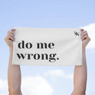 Do Me Wrong | Mix & Match Soft Fun-Flirty Lovers’ Towels