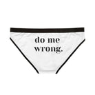 Do Me Wrong. | Mix & Match Women’s Fun-Flirty Lovers’ Panties
