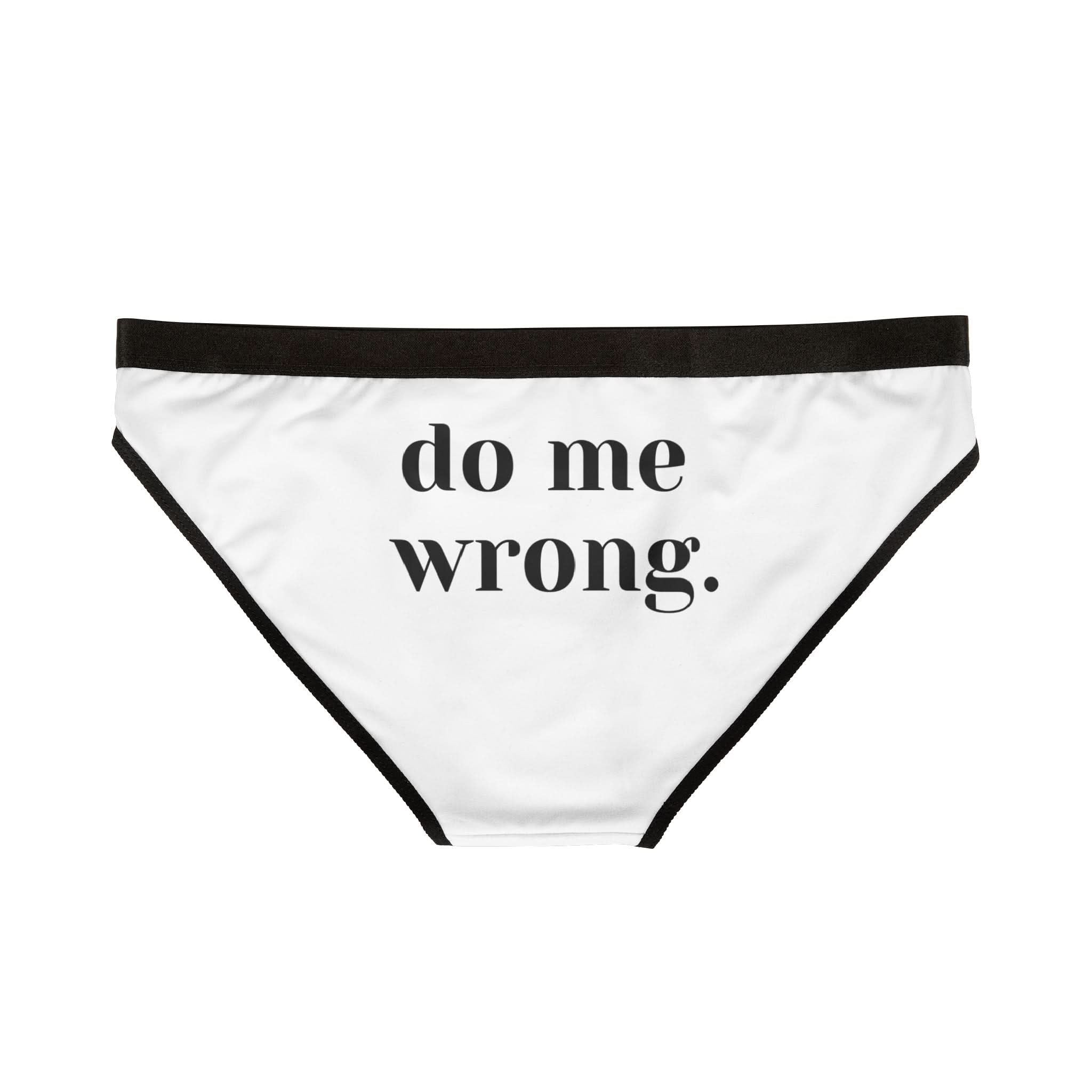 Do Me Wrong. | Mix & Match Women’s Fun-Flirty Lovers’ Panties
