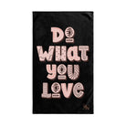 Do What You Love Black | Mix & Match Original Fun-Flirty Lovers’ Towels