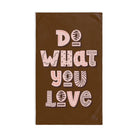 Do What You Love Brown | Mix & Match Original Fun-Flirty Lovers’ Towels