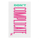 Don’t Complicate | Mix & Match Soft Fun-Flirty Lovers’ Towels