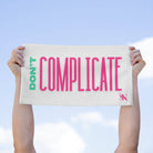 Don’t Complicate | Mix & Match Soft Fun-Flirty Lovers’ Towels