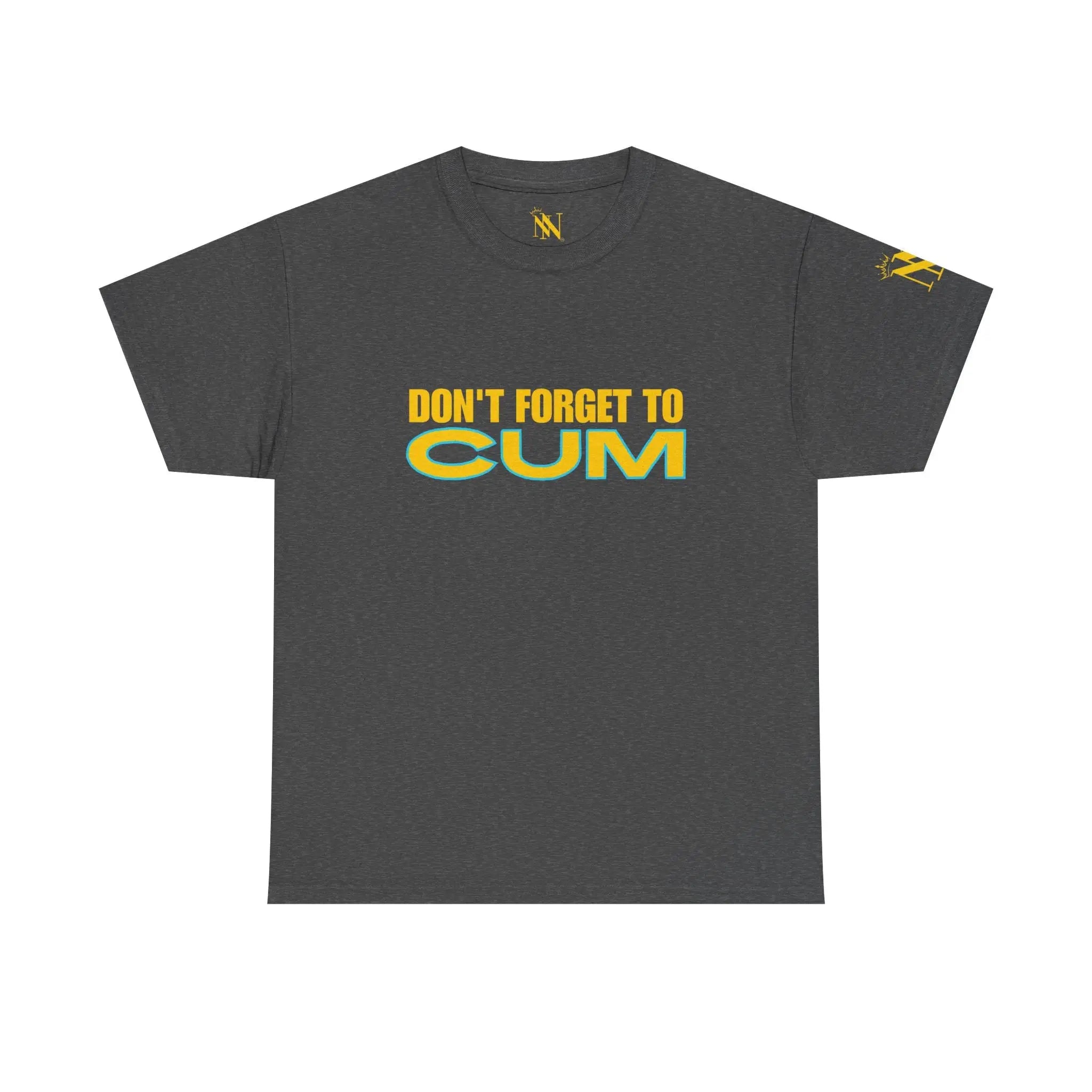 Don’t Forget to Cum | Mix & Match 100% Cotton Unisex Fun-Flirty Lovers’ Tees