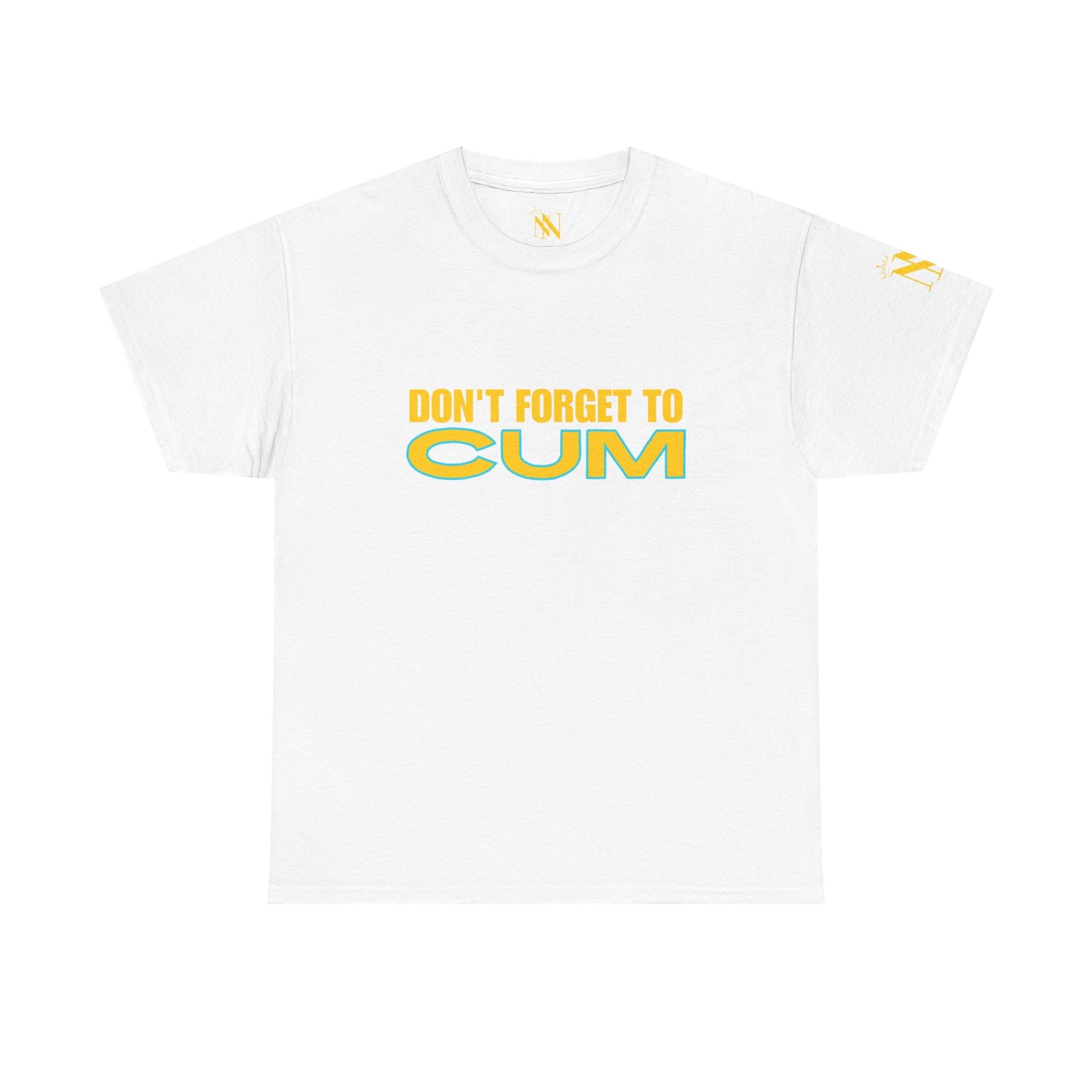 Don’t Forget to Cum | Mix & Match 100% Cotton Unisex Fun-Flirty Lovers’ Tees