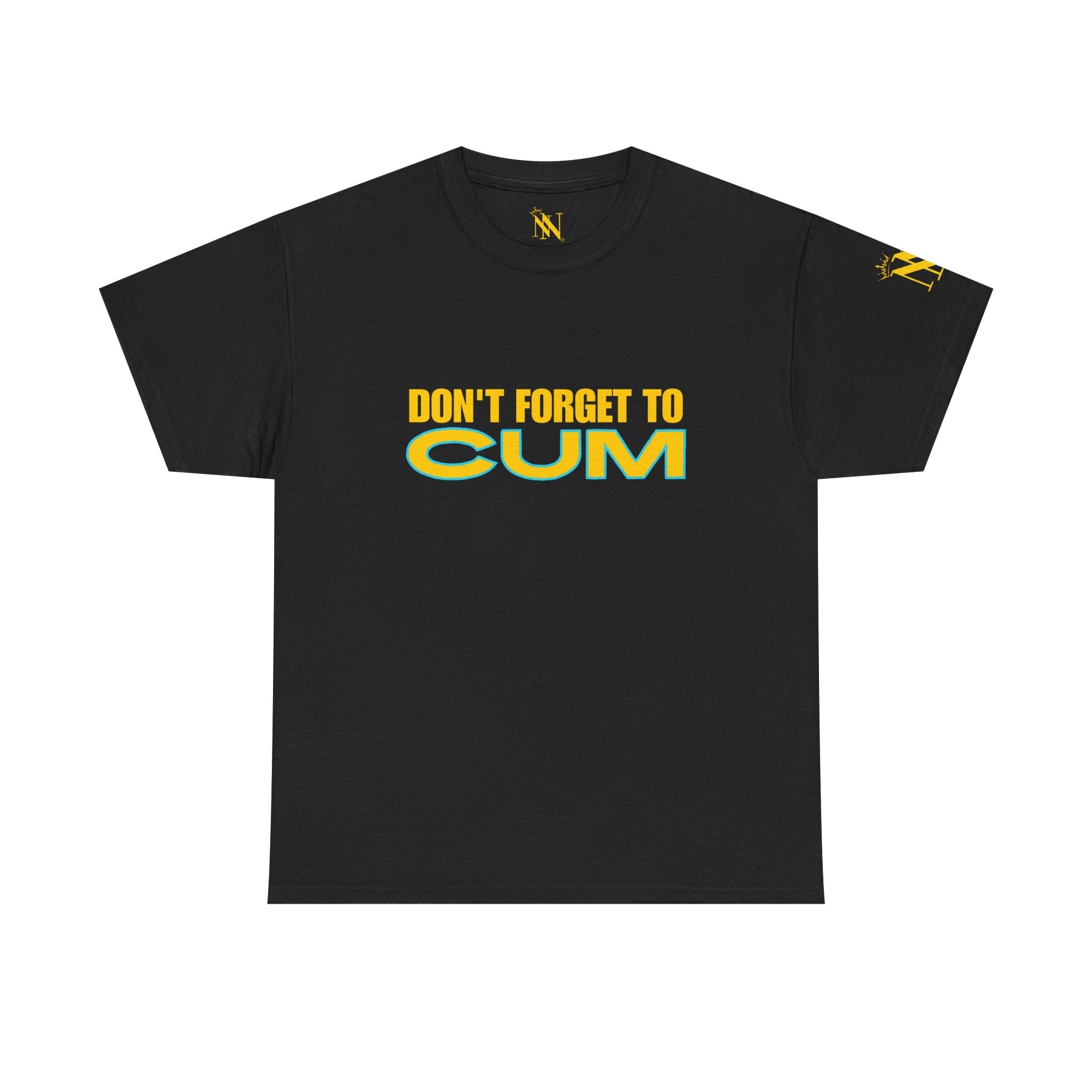 Don’t Forget to Cum | Mix & Match 100% Cotton Unisex Fun-Flirty Lovers’ Tees