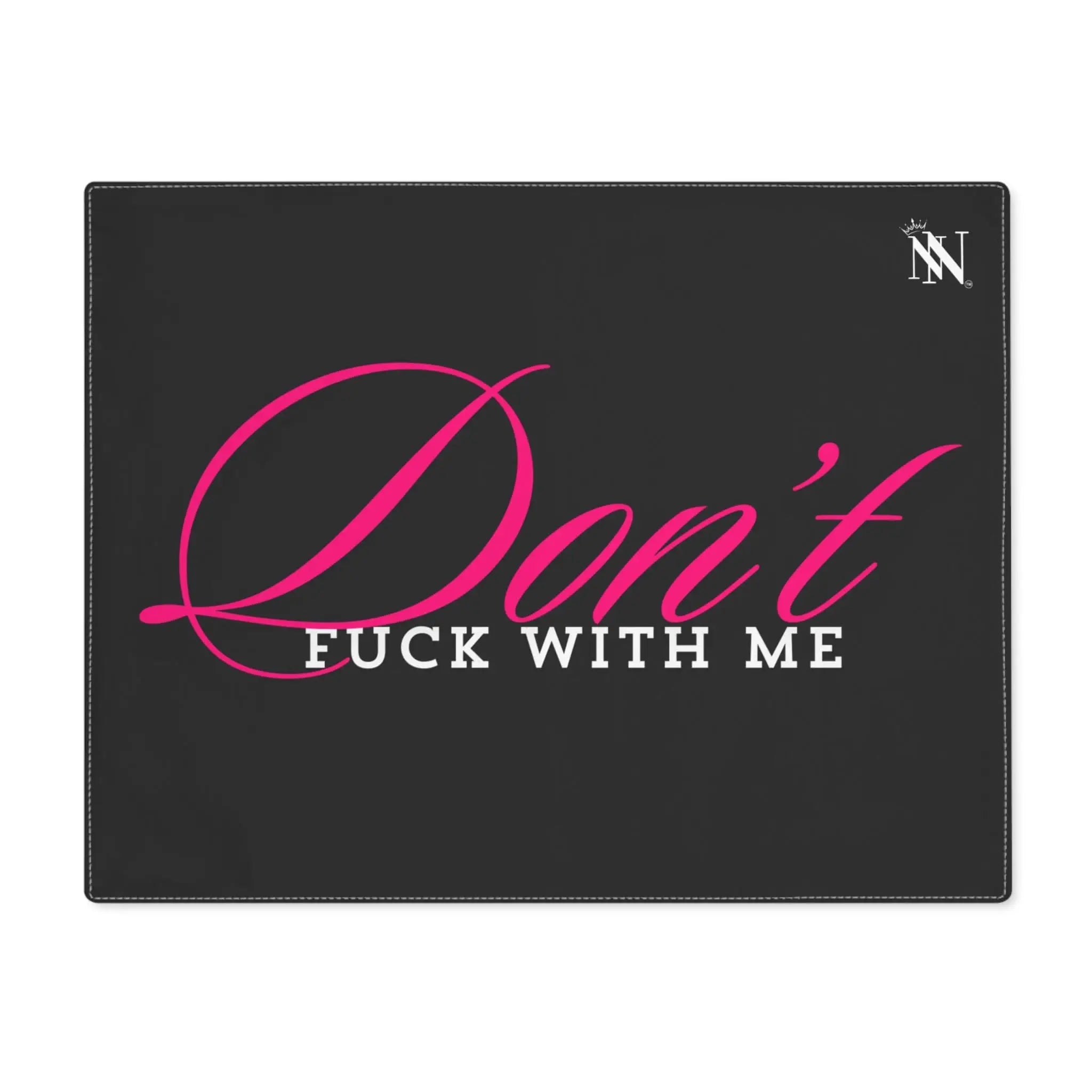 Don’t Fuck With Me | Mix & Match Playful Fun-Flirty Lovers’ Toy Mats