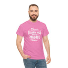 Don’t Make Me Use My Mom Voice | Mix & Match Cotton Unisex Fun-Flirty Lovers’ T-Shirts