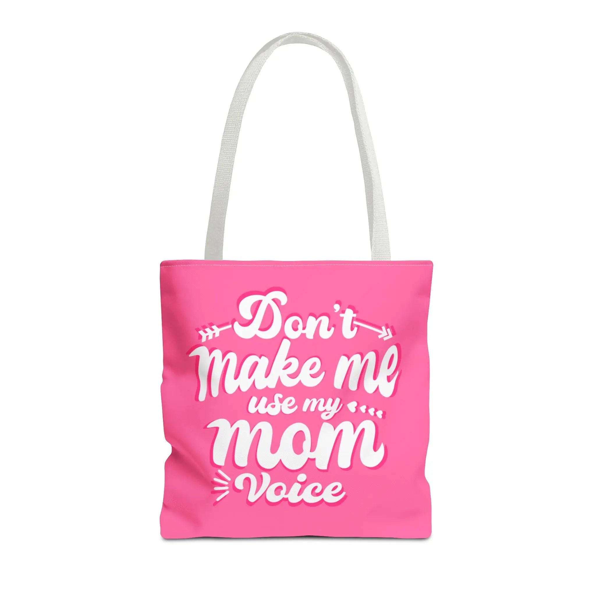 Don’t Make Me Use My Mom Voice | Mix & Match Fun-Flirty Lovers’ Totes
