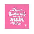 Don’t Make Me Use My Mom Voice Mix & Match Lils’ Fun-Flirty Lovers’ Towels