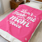 Don’t Make Me Use My Mom Voice | Mix & Match Soft Fun-Flirty Lovers’ Blankets