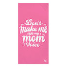 Don’t Make Me Use My Mom Voice | Mix & Match XL Fun-Flirty Lovers’ Towels