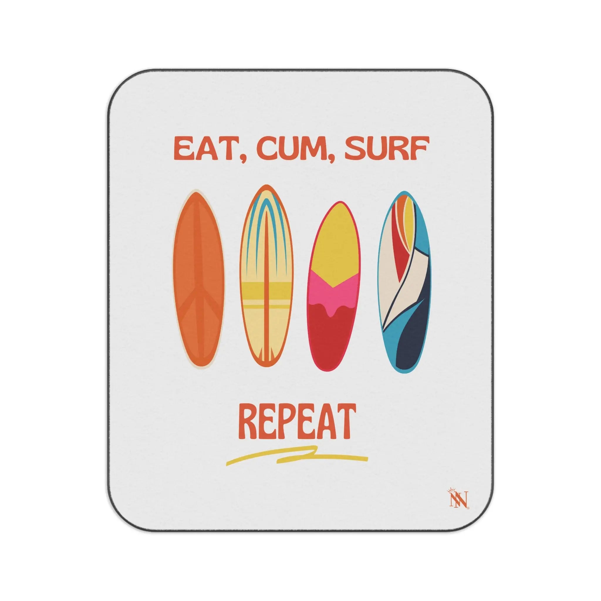 Eat Cum Surf Repeat | Mix Match Fun-Flirty Lovers’ Water-Resistant Blanketst