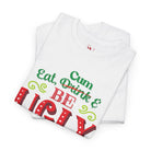 Eat Drink Be Ugly Christmas | Mix & Match 100% Cotton Unisex Fun-Flirty Lovers’ Tees