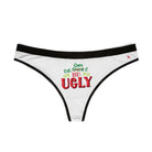 Eat Drink Be Ugly | Mix & Match Women’s Fun-Flirty Lovers’ Thongs