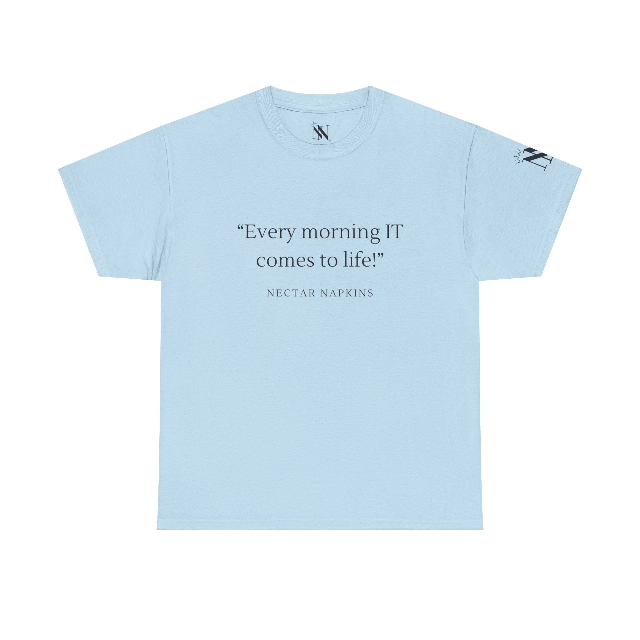 Every Morning It Comes To Life | Mix & Match 100% Cotton Unisex Fun-Flirty Lovers’ Tees