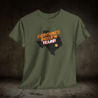 Everything’s Bigger in Texas | Mix & Match 100% Cotton Unisex Fun-Flirty Lovers’ Tees