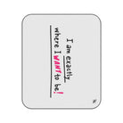 Exactly Where I Want To Be! | Mix Match Fun-Flirty Lovers’ Water-Resistant Blankets