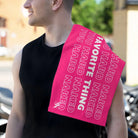 Favorite Thing You Hard | Mix & Match Soft Fun-Flirty Lovers’ Towels