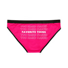 Favorite Thing You Hard | Mix & Match Women’s Fun-Flirty Lovers’ Panties