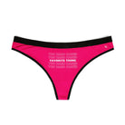 Favorite Thing You Hard | Mix & Match Women’s Fun-Flirty Lovers’ Thongs