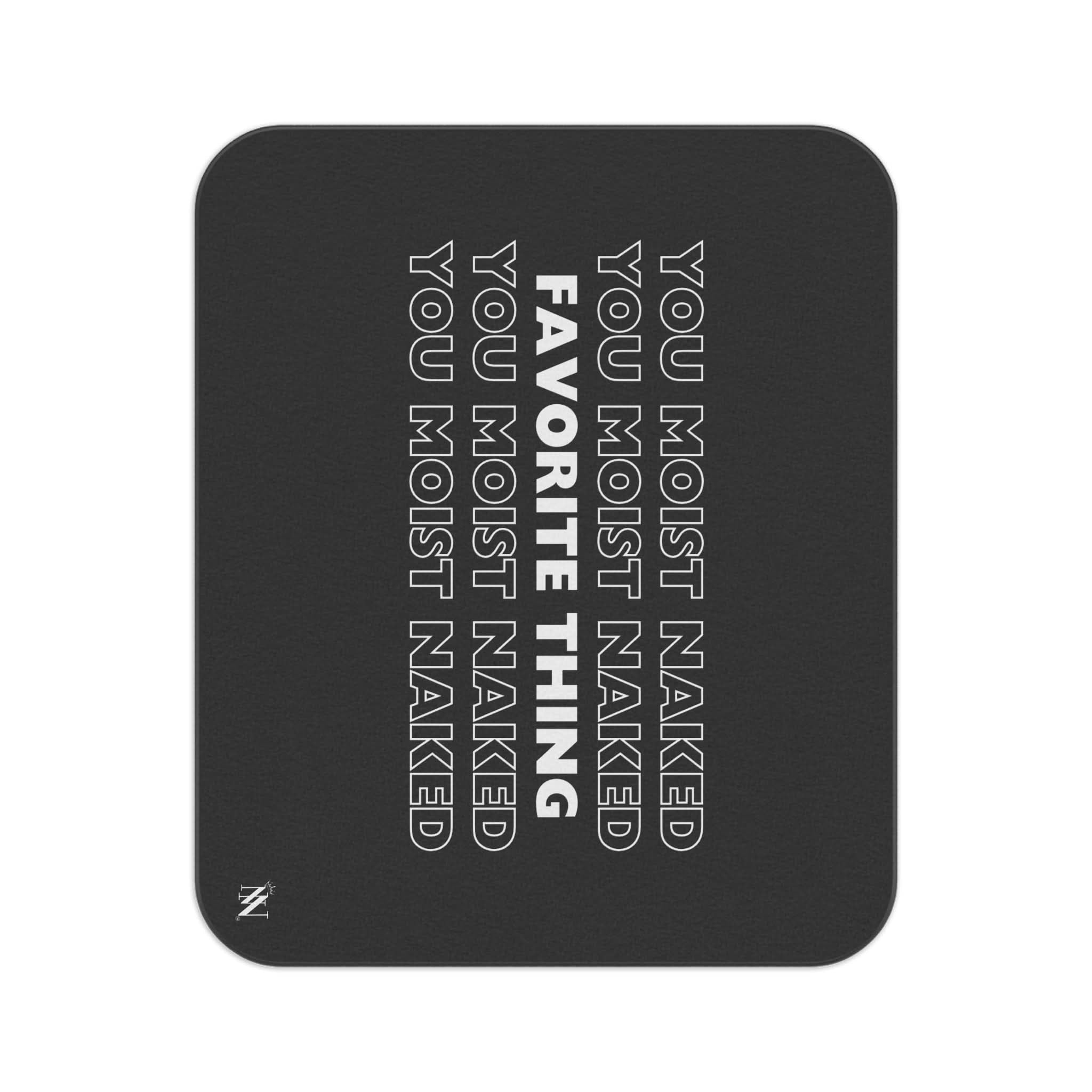 Favorite Thing You Moist | Mix Match Fun-Flirty Lovers’ Water-Resistant Blankets