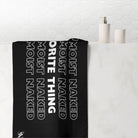 Favorite Thing You Moist | Mix & Match Naughty XL Fun-Flirty Lovers’ Towels