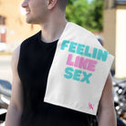 Feelin’ Like Sex | Mix & Match Soft Fun-Flirty Lovers’ Towels