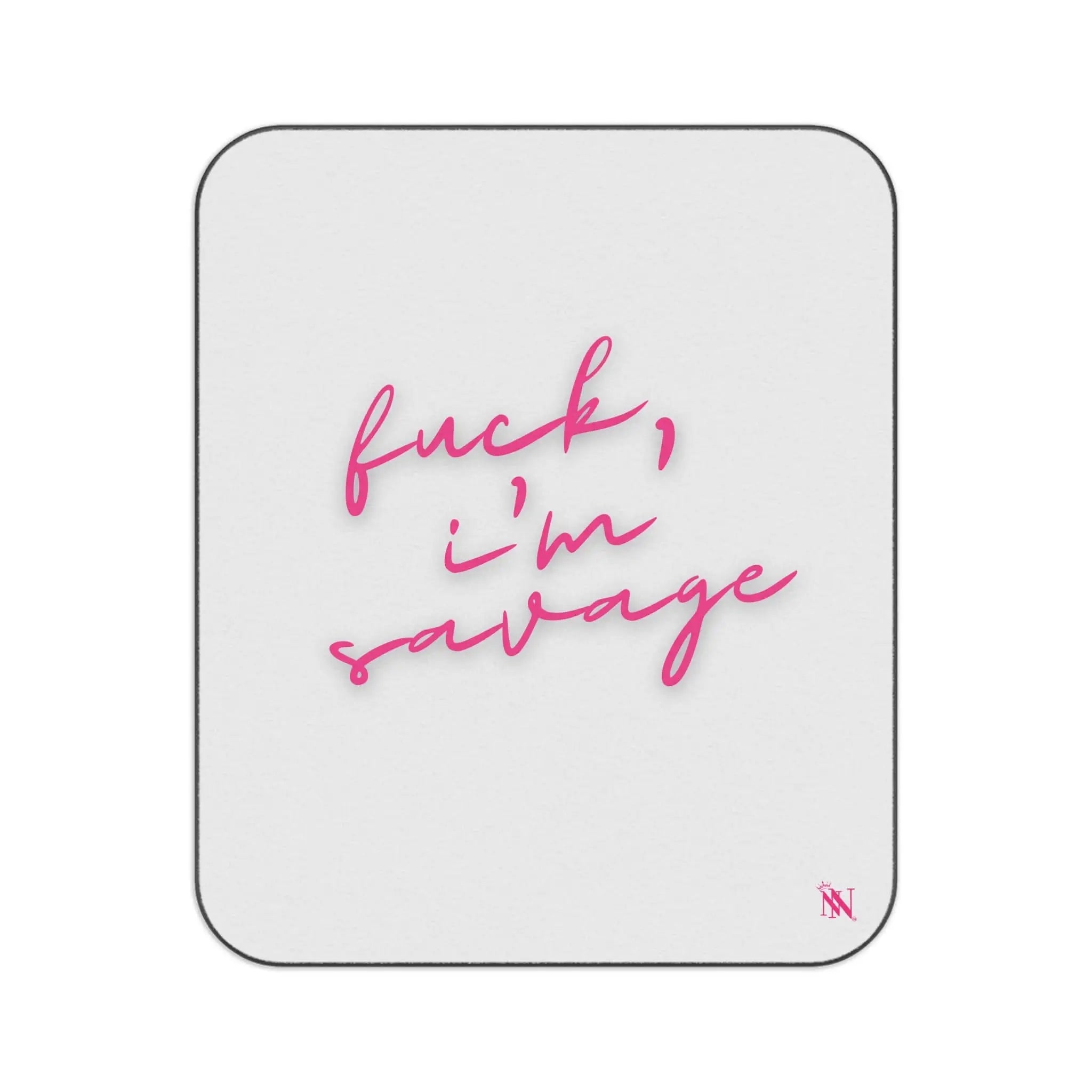 Fuck I’m Savage | Mix Match Fun-Flirty Lovers’ Water-Resistant Blankets