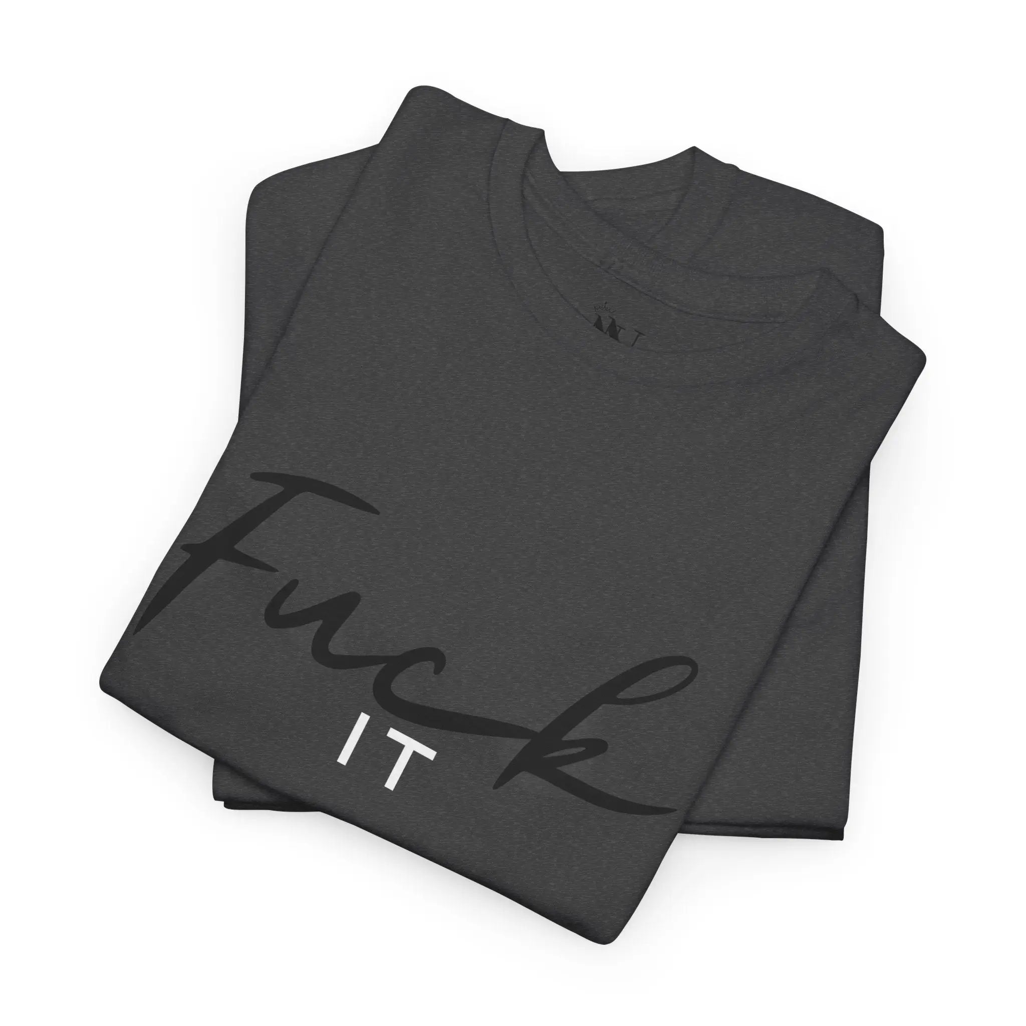 Fuck It | Mix & Match 100% Cotton Unisex Fun-Flirty Lovers’ Tees