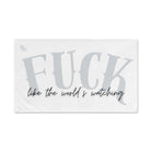 Fuck Like the World’s Watching | Mix & Match Original Fun-Flirty Lovers’ Towels