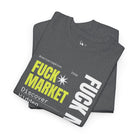 Fuck Market | Mix & Match 100% Cotton Unisex Fun-Flirty Lovers’ Tees
