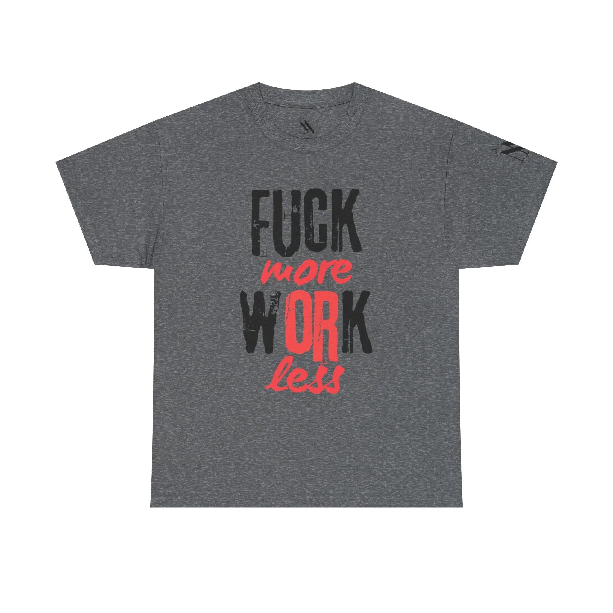 Fuck More Or Less | Mix & Match 100% Cotton Unisex Fun-Flirty Lovers’ Tees