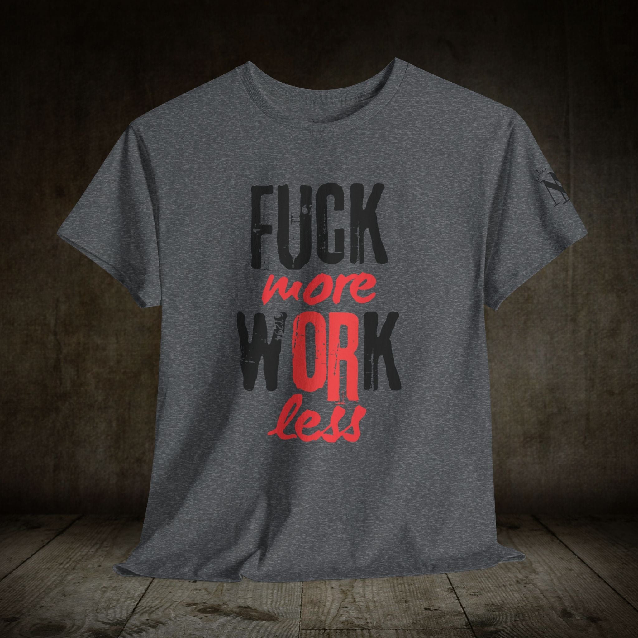 Fuck More Or Less | Mix & Match 100% Cotton Unisex Fun-Flirty Lovers’ Tees
