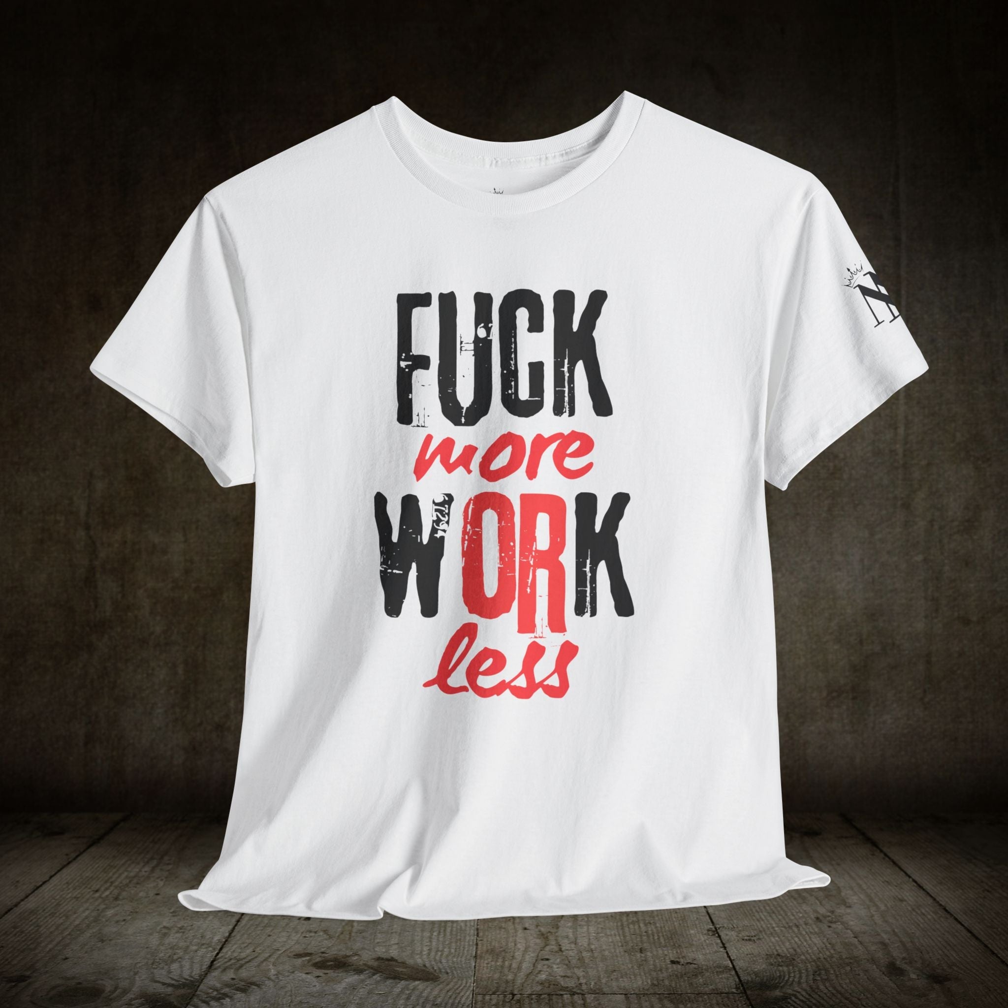 Fuck More Or Less | Mix & Match 100% Cotton Unisex Fun-Flirty Lovers’ Tees