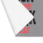 Fuck More Work Less Grey | Mix & Match Playful Fun-Flirty Lovers’ Toy Mats