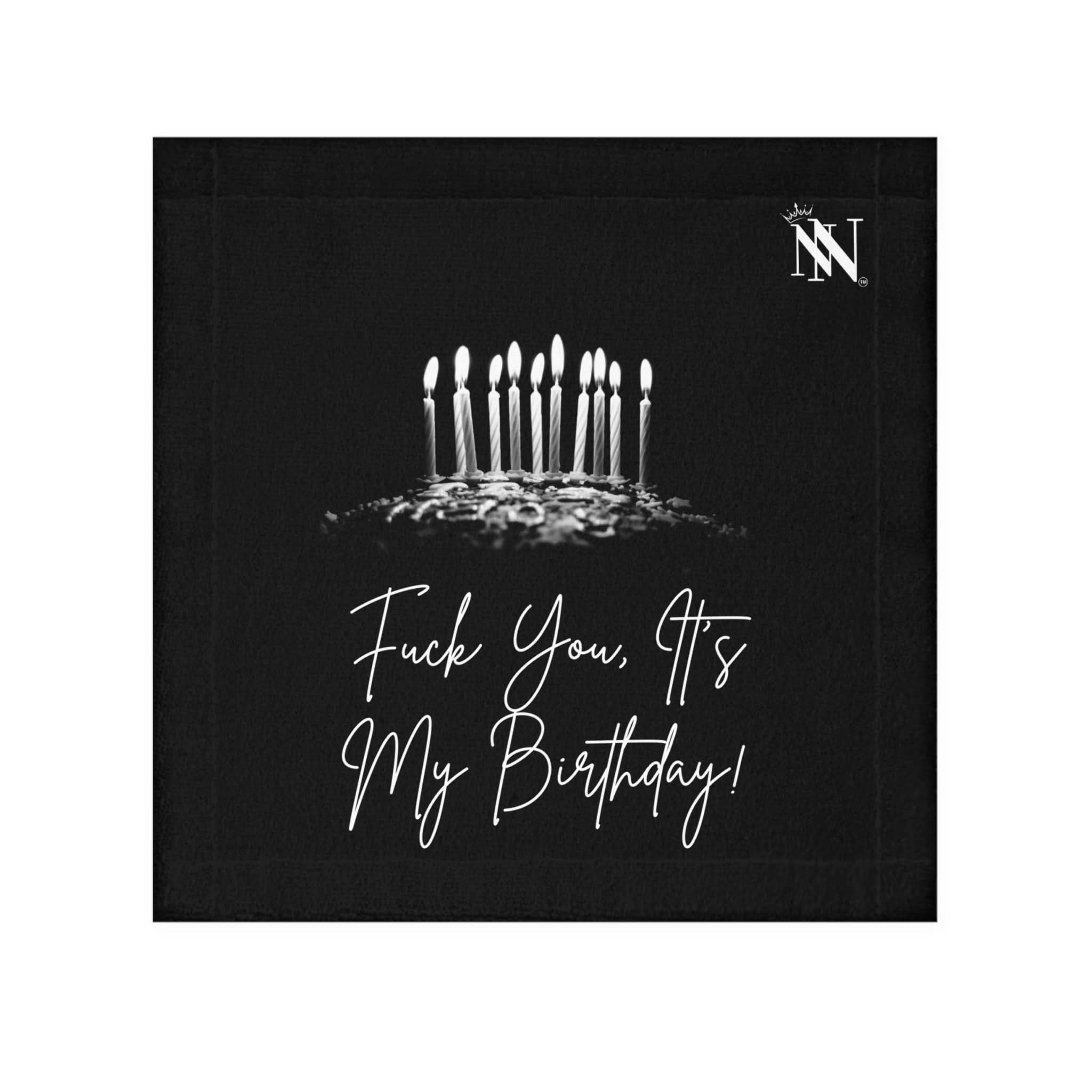 Fuck You It’s My Birthday! | Mix & Match Lils’ Fun-Flirty Lovers’ Towels