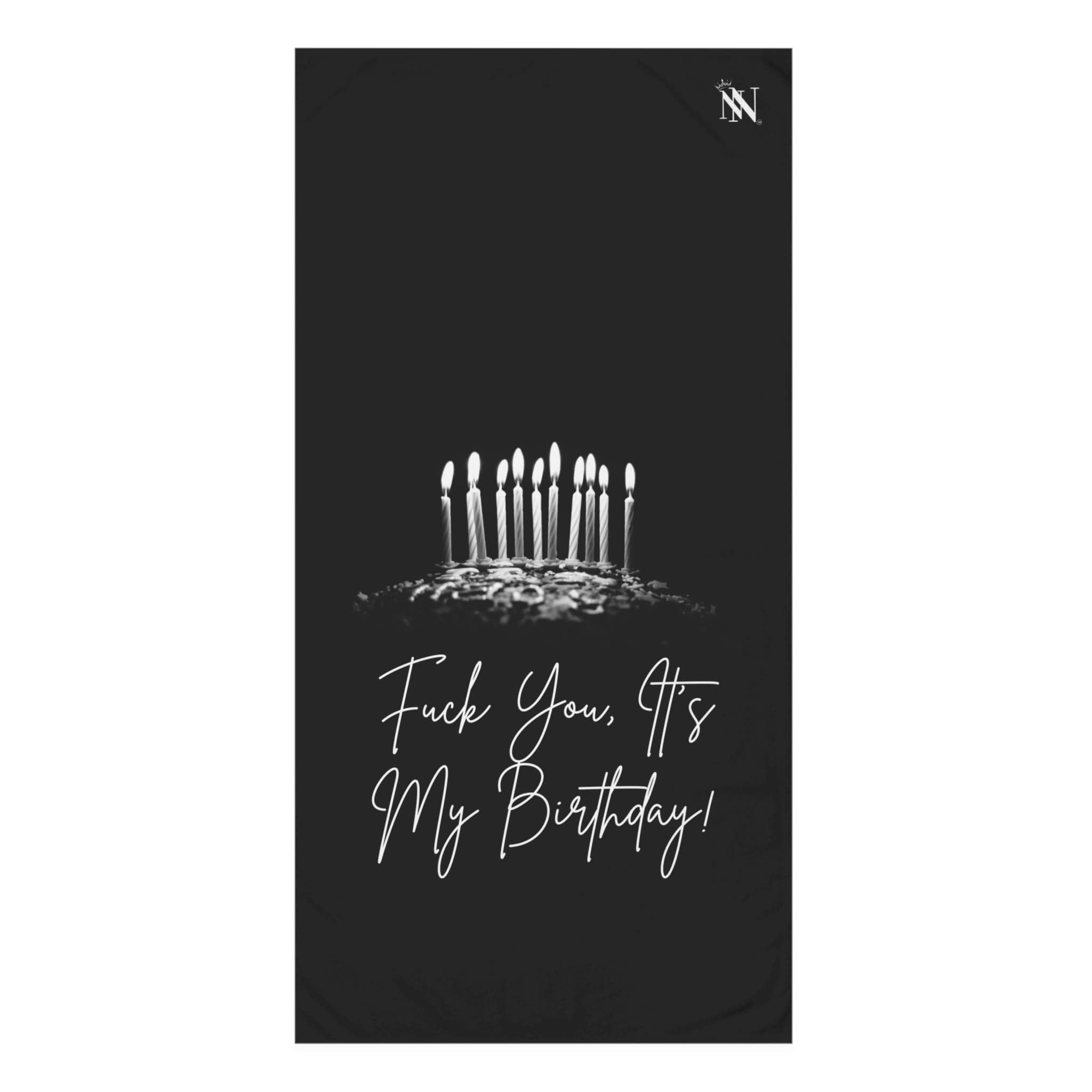 Fuck You It’s My Birthday! | Mix & Match Naughty XL Fun-Flirty Lovers’ Towels